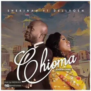 Shekinah - Chioma Ft. Dellyosh